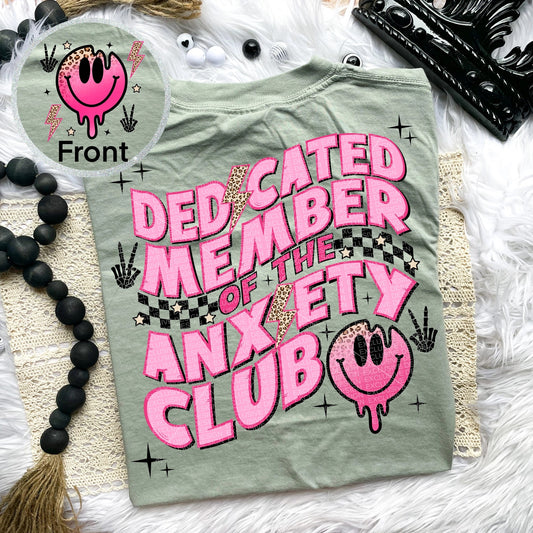 Dedicated Member of the Anxiety Club tee- Comfort Colors