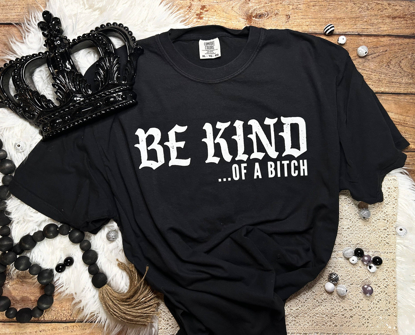 Be Kind of a Bitch Black Crewneck Sweatshirt