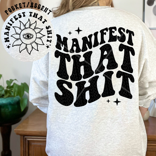 Manifest that Shit Gildan Crewneck Sweatshirt