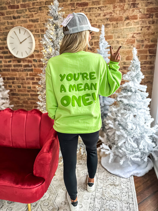 You’re a Mean One Crewneck