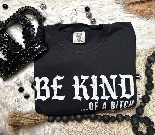 Be Kind of a Bitch Black Crewneck Sweatshirt