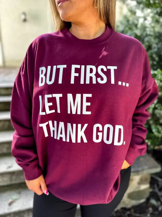 Let Me Thank God Puff Crewneck